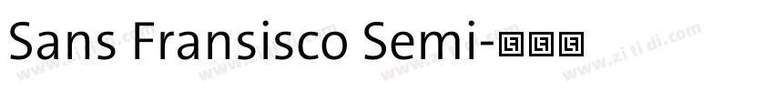 Sans Fransisco Semi字体转换 Sans Fransisco Semi字体转换